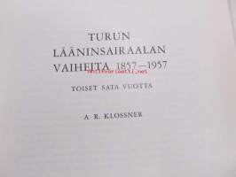 Turun lääninsairaalan vaiheita 1857-1957. Toiset sata vuotta