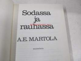 Sodassa ja rauhassa. Muistelmia