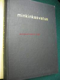 Minkinkasvatus