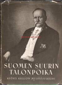 Suomen suurin talonpoika - Kyösti Kallion muistojulkaisu