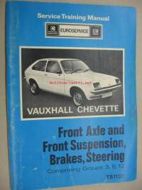 Vauxhall Chevette Service training manual Front axle and front suspension, brakes, steering