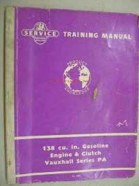 Vauxhall Service Training Manual Series PA 138 cu.in.; Gasoline engine &amp; clutch