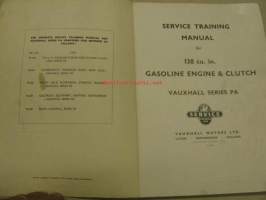Vauxhall Service Training Manual Series PA 138 cu.in.; Gasoline engine &amp; clutch