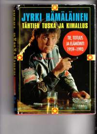 Tähtien tuska ja kimallus - Tie, totuus ja elämöinti 1959-1993