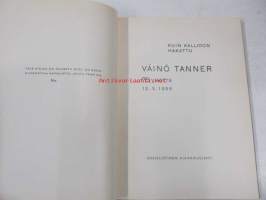 Kuin kallioon hakattu - Väinö Tanner 75 vuotta 12.3. 1956