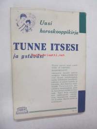 Tunne itsesi ja ystäväsi - Uusi horoskooppikirja kehdosta hautaan saakka