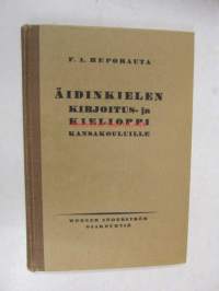 Äidinkielen kirjoitus- ja kielioppi kansakouluille