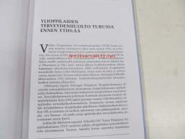 Yhteistuumin opiskelijan terveydeksi - YTHS:n Turun terveydenhoitoaseman elävä historia 1956-2006