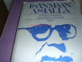 Isänmaan asialla. Artturi Leinosen elämäntyön piirteitä