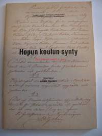 Hopun koulun synty