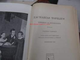Zacharias Topelius ihmisenä ja runoilijana I-IV