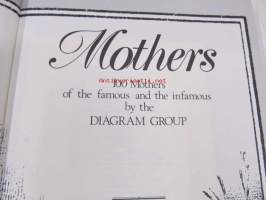 Mothers - 100 mothers of the famous and the infamous