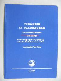 Teräksen ja valuraudan Kaarihitsuksen aineopppi