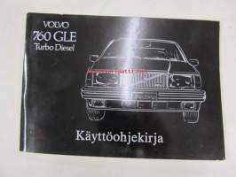 Volvo 760 GLE Turbo Diesel - käyttöohjekirja 1982