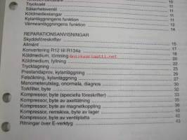 VME Klimatanläggning R134a utgåva 1 Verkstadshandbok -ilmastointilaitteen korjaamokäsikirja