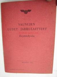 Valtionrautatiet / VR - Vaunujen uudet jarrulaitteet - Käyttöohjeita 1961