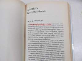 Lainaksi annettu lapsi. Sijaiskoti - kokemuksia ja ajatuksia