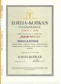 Lohja-Kotka  Oy   srj C 100x100 mk   , osakekirja,  31.12.1942