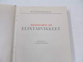 Kauppatavarat I : Elintarvikkeet