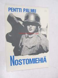 Nostomiehiä. Pieniä kirjoitelmia nostomiesvuosilta 1941-1943