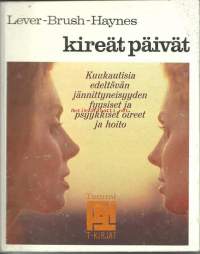 Kireät päivät / Judy Lever, M. Brush, Brian Haynes ; [suom. Anna-Liisa Laine].