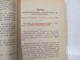 Pieni lakisarja : Maahöyrykattiloita ja höyryasioita koskevat asetukset