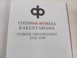 Yhdessä Sysmää rakentamassa : Sysmän Osuuspankki 1926-1986
