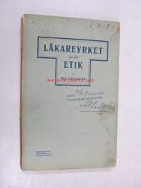 Läkareyrket och dess etik (alkuperäinen sensuurissa käynyt kappale)