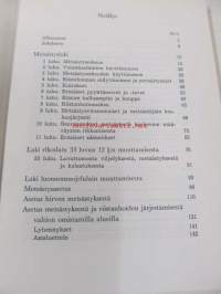 Uusi metsästyslainsäädäntömme selityksineen