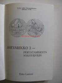 Asevarikko 3-perustamisesta nykypäivään