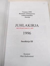 Jussikirja III. Vuonna 1950 Rauman seminaarista valmistuneiden Jussien juhlakirja 1996