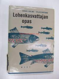 Lohenkasvattajan opas - Lohikalojen lammikko- ja allasviljely