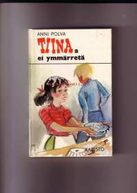 Tiinaa ei ymmärretä