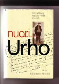 Nuori Urho - Urho Kekkosen Kajaanin-vuodet 1911-1921