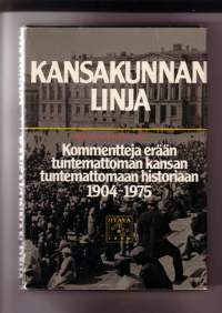 Kansakunnan linja - Kommentteja erään tuntemattoman kansan tuntemattomaan historiaan 1904-1975