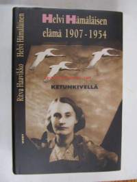 Ketunkivellä - Helvi Hämäläisen elämä 1907-1954