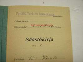 Pyhältö-Turkian Osuuskassa -Säästökirja nr 2, talollisentytär, Turkia