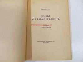 Uusia aikamme kaskuja - Kaskuja 11