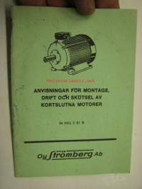 Strömberg oikosulkumoottoreiden asennus-, käyttö- ja hoito-ohjeita 34 HXU 2 S1 B / Anvisningar för montage, drift och skötsel av kortslutna motorer