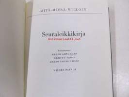 Seuraleikkikirja (mitä-missä-milloin)