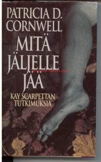 Mitä jäljelle jää - Kay Scarpettan tutkimuksia