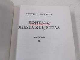 Kohtalo miestä kuljettaa - Muistelmia II