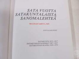 Sata vuotta satakuntalaista sanomalehteä (Satakunta, Satakunnan Sanomat, Satakunnan Kansa)