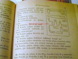 Laskutaito ja elämä A.1  Laskennon ja mittausopin oppikirja kansakouluille A-laitos kaupunkeja ja teollisuusseutuja varten 3-4 kouluvuosi