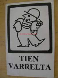 Tien varrelta. Tiemiesten kirjoituskilpailun satoa. TSL ry