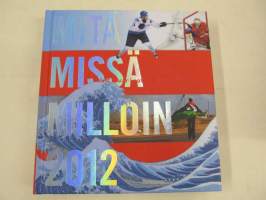 Mitä Missä Milloin 2012 MMM