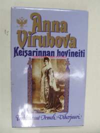 Anna Virubova. Keisarinnan hovineiti