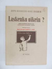 Laskenko oikein? Laskutehtäviä oppikoulun sisäänpääsytutkintoa varten