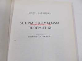 Suuria suomalaisia tiedemiehiä. Luonnontieteet