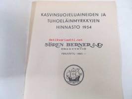 Sören Berner &amp; Co osakeyhtiön kasvinsuojeluaineiden ja tuhoeläinmyrkkyjen Yleishinnasto 1954